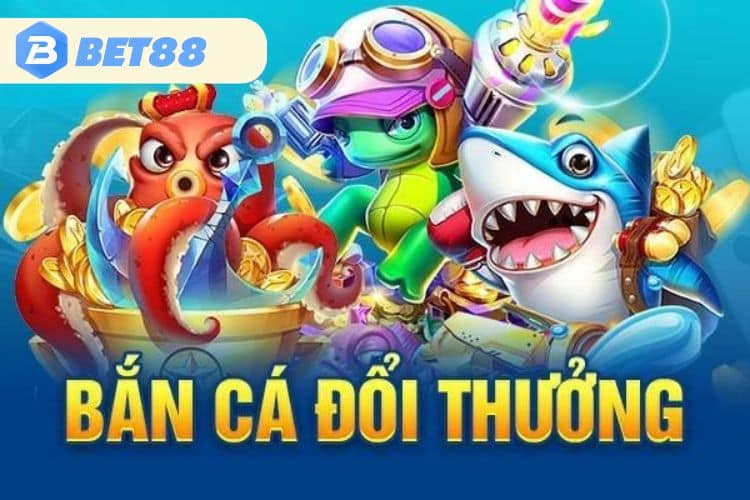 Bắn cá Bet88 là gì?