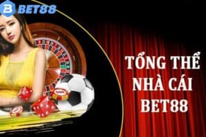 Giới thiệu cơ bản về trang game Bet88