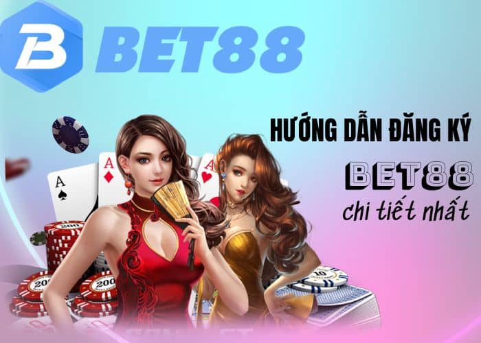 Hướng dẫn chi tiết cách đăng ký nhà cái Bet88